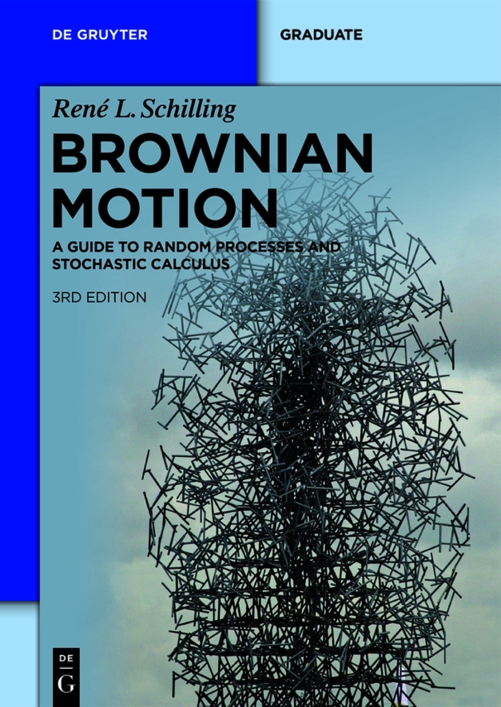 Brownian Motion A Guide to Random Processes and Stochastic Calculus 3rd Edition