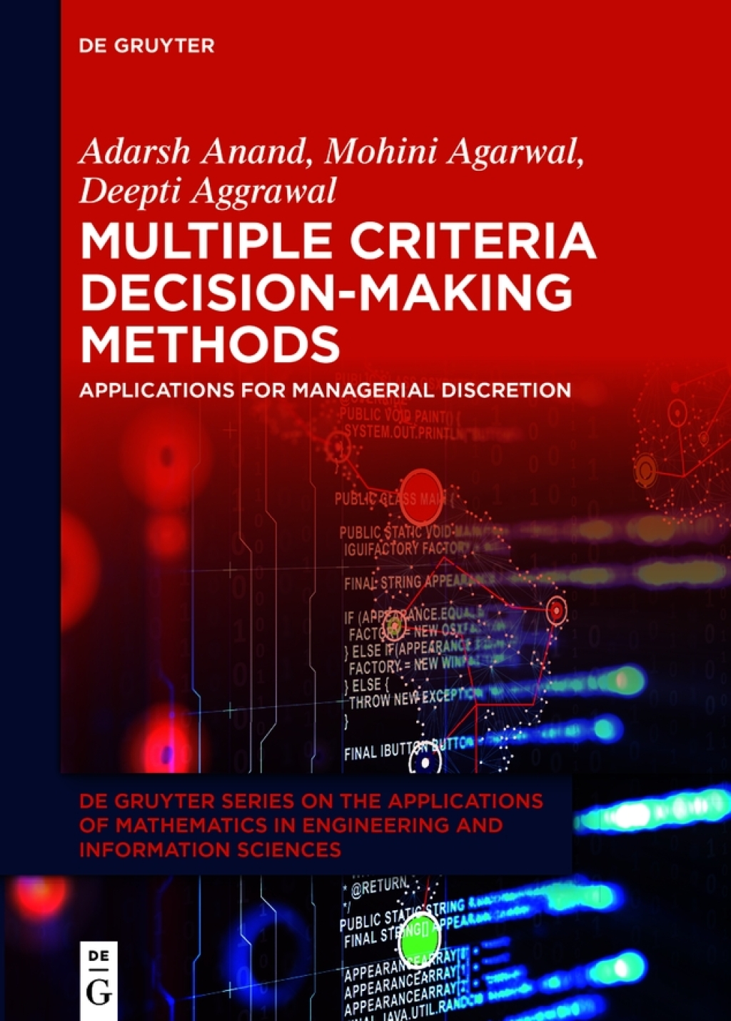 Multiple Criteria Decision-Making Methods Applications for Managerial Discretion 1st Edition