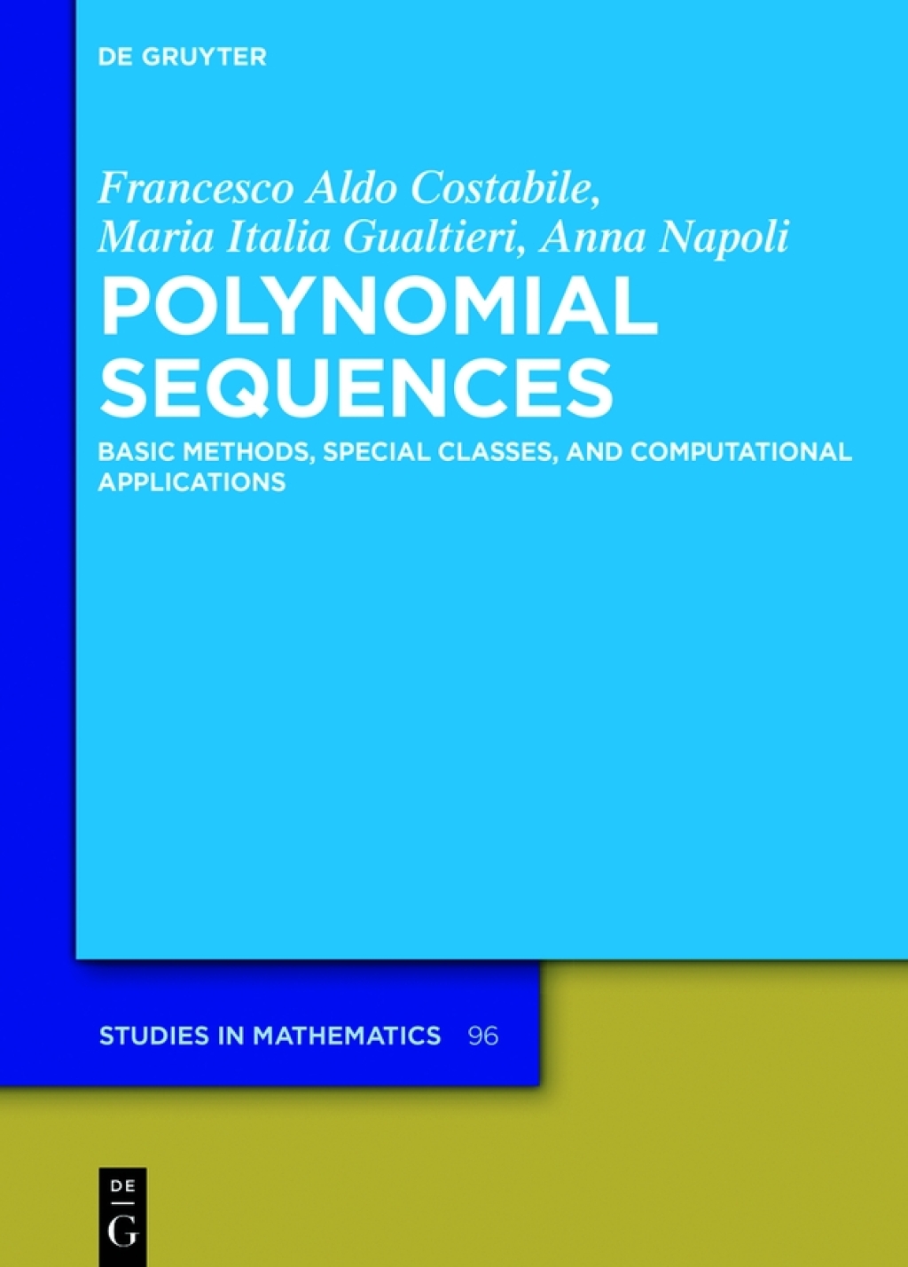 Polynomial Sequences Basic Methods, Special Classes, and Computational Applications 1st Edition