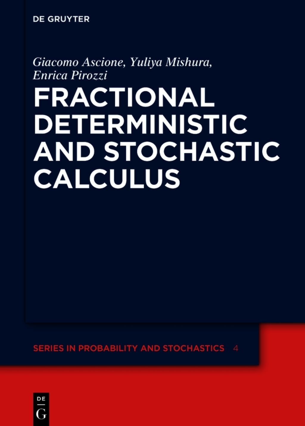 Fractional Deterministic and Stochastic Calculus 1st Edition