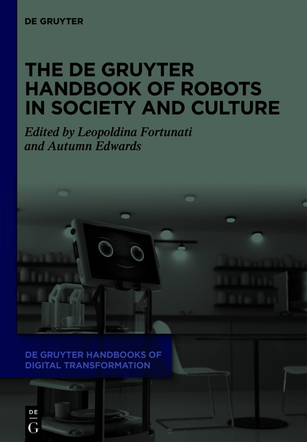 The De Gruyter Handbook of Robots in Society and Culture 1st Edition