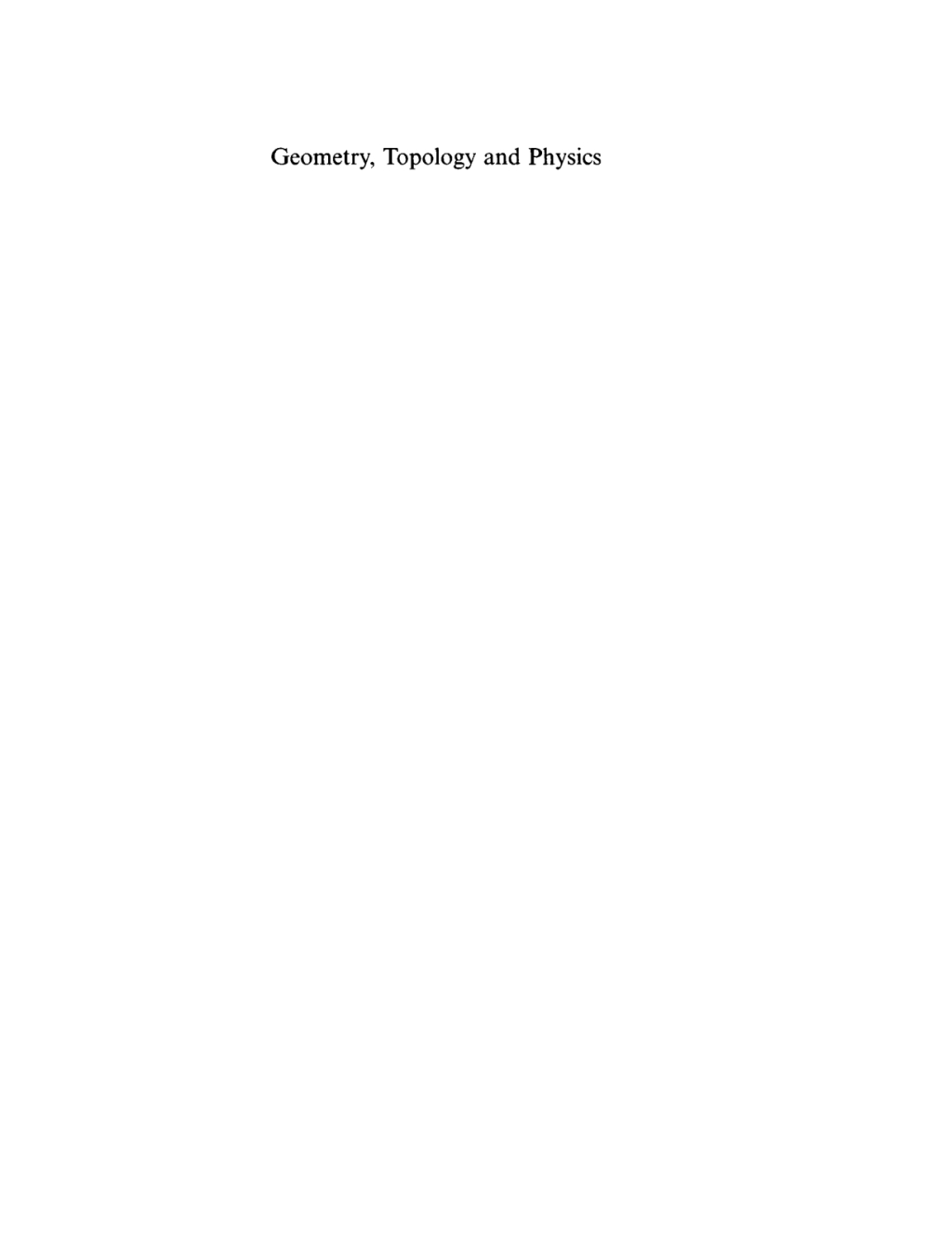Geometry, Topology and Physics Proceedings of the First Brazil-USA Workshop held in Campinas, Brazil, June 30-July 7, 1996 1st Edition