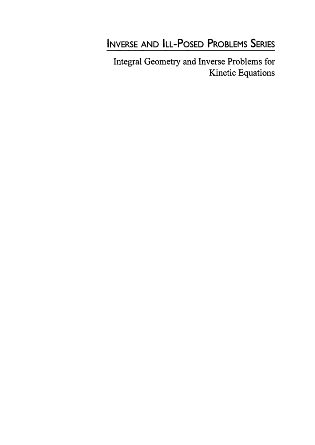 Integral Geometry and Inverse Problems for Kinetic Equations 1st Edition