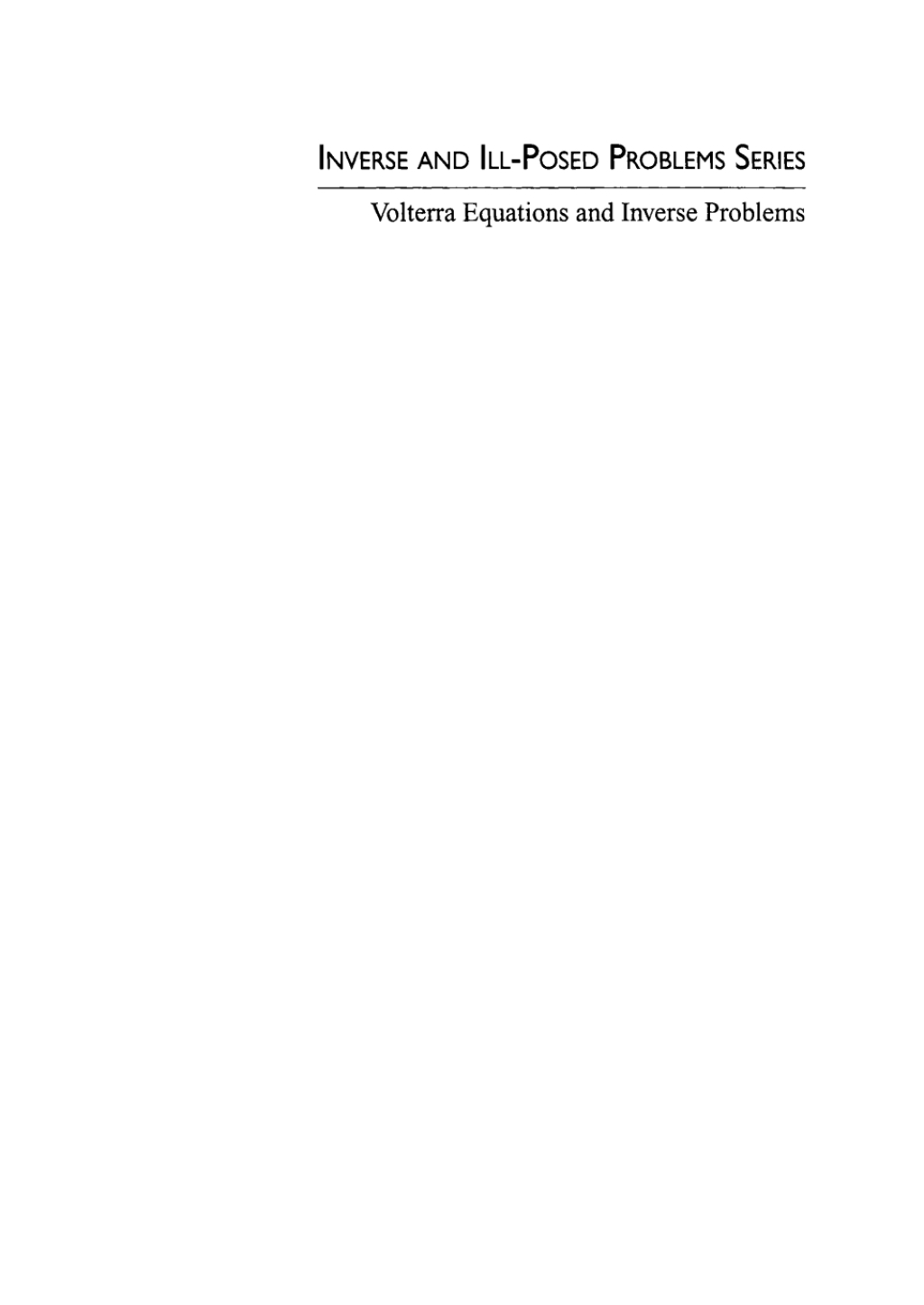 Volterra Equations and Inverse Problems 1st Edition
