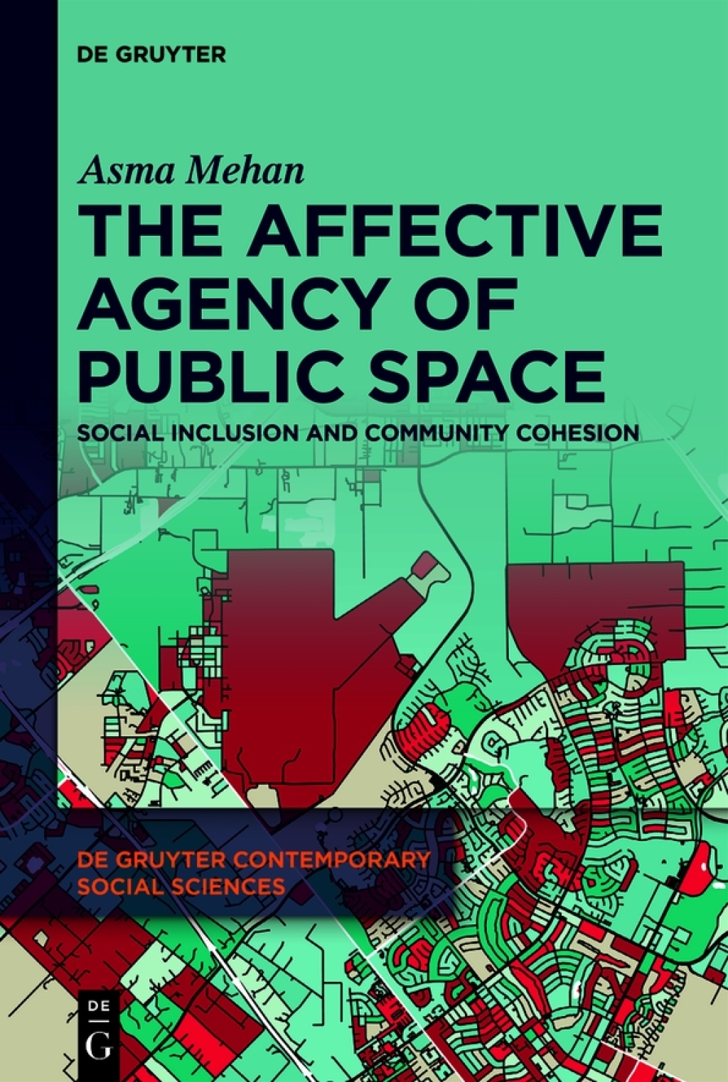 The Affective Agency of Public Space Social Inclusion and Community Cohesion 1st Edition