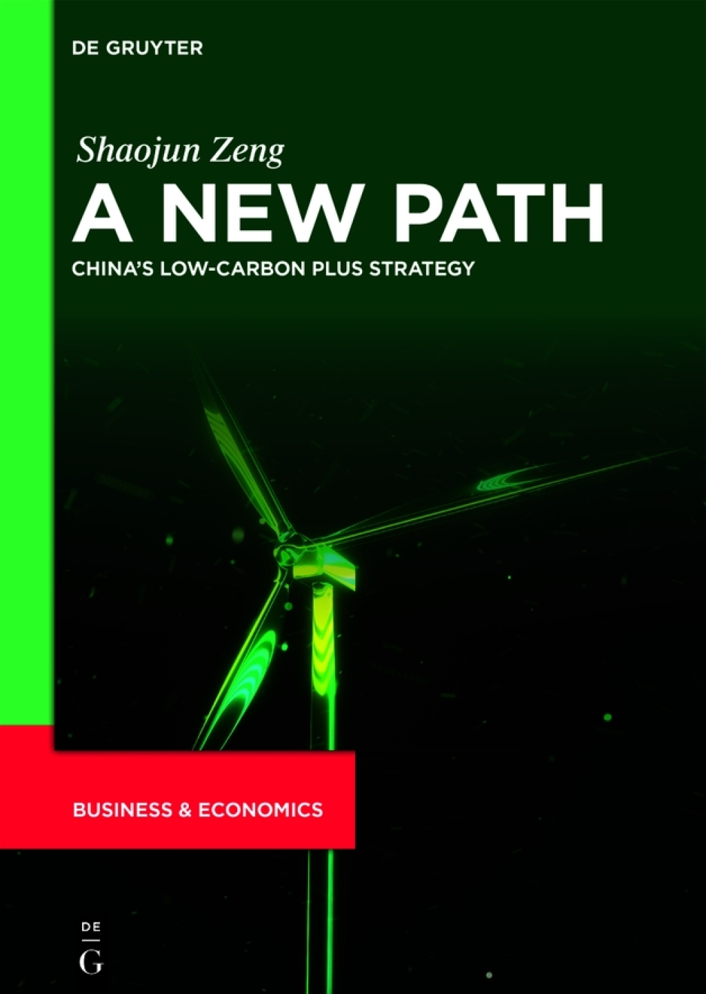 A New Path ChinaÃ¢â‚¬Å¡Ãƒâ€žÃƒÂ¶Ã¢Ë†Å¡Ãƒâ€˜Ã¢Ë†Å¡Ã‚Â¥s Low-Carbon Plus Strategy 1st Edition