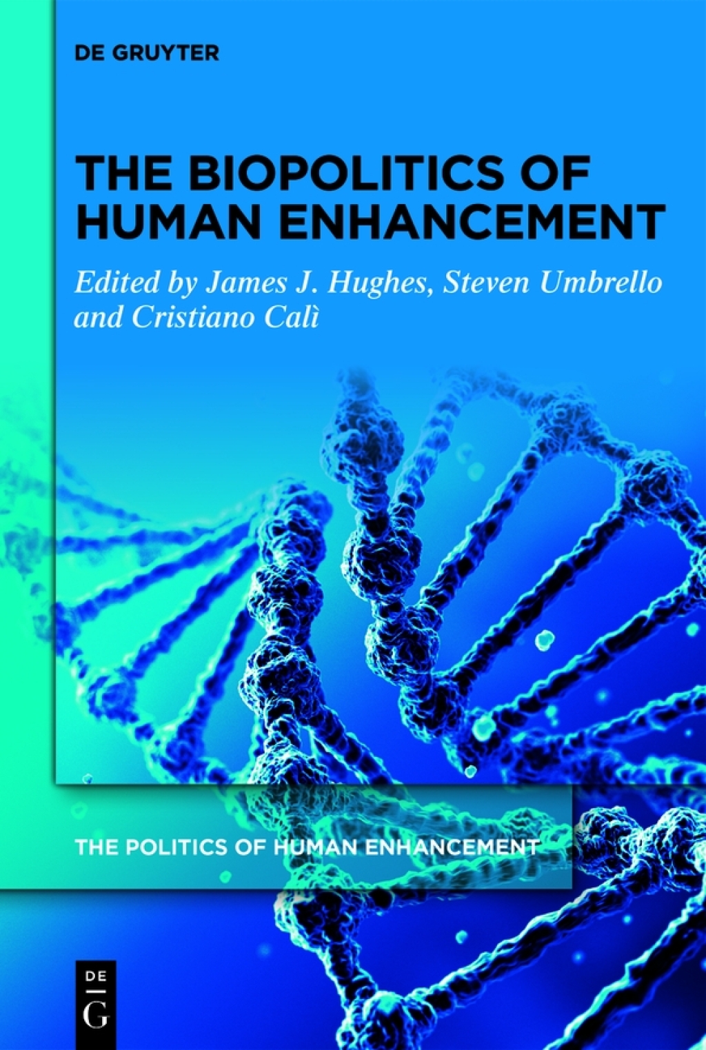 The Biopolitics of Human Enhancement 1st Edition