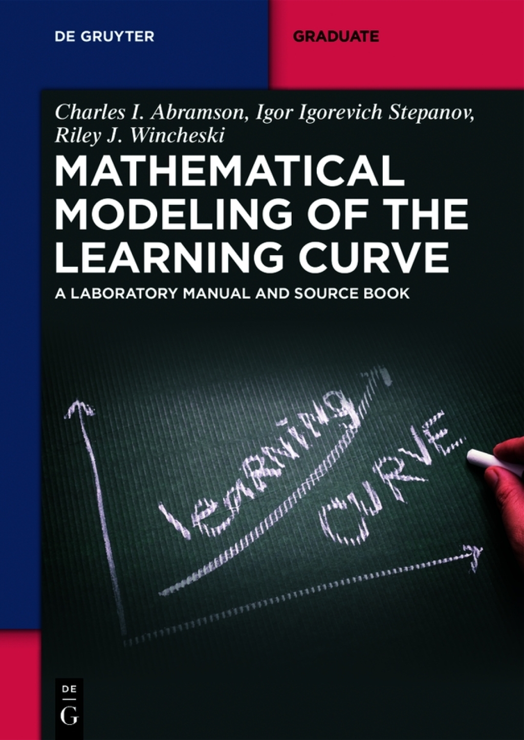 Mathematical Modeling of the Learning Curve A Laboratory Manual and Source Book 1st Edition