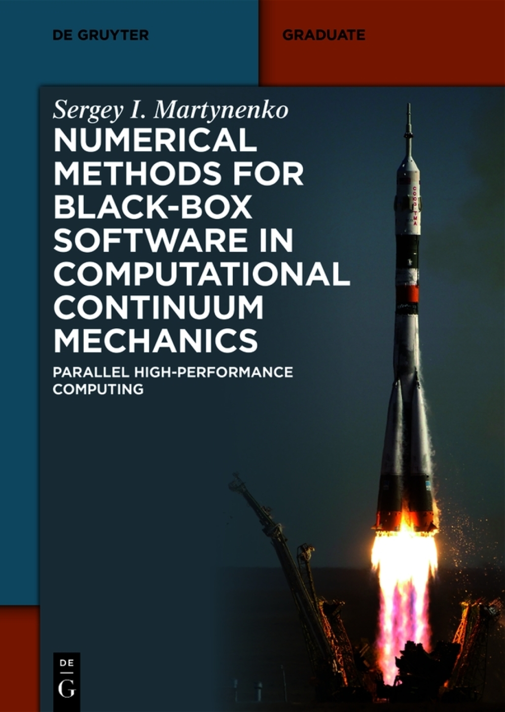Numerical Methods for Black-Box Software in Computational Continuum Mechanics Parallel High-Performance Computing 1st Edition