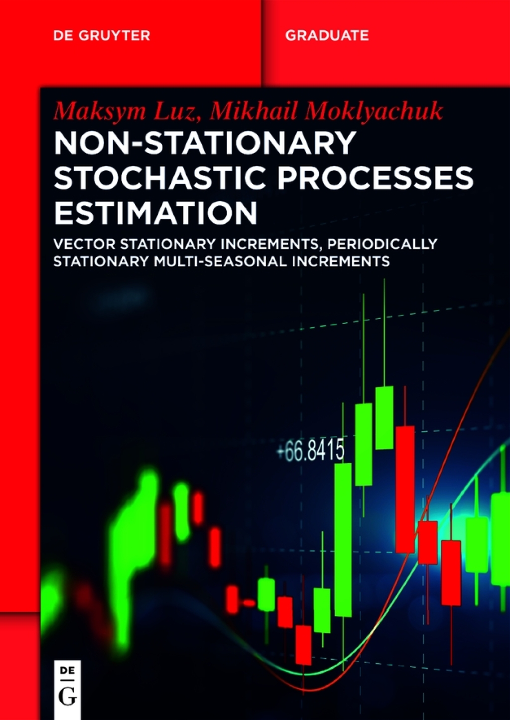 Non-Stationary Stochastic Processes Estimation Vector Stationary Increments, Periodically Stationary Multi-Seasonal Increments 1st Edition