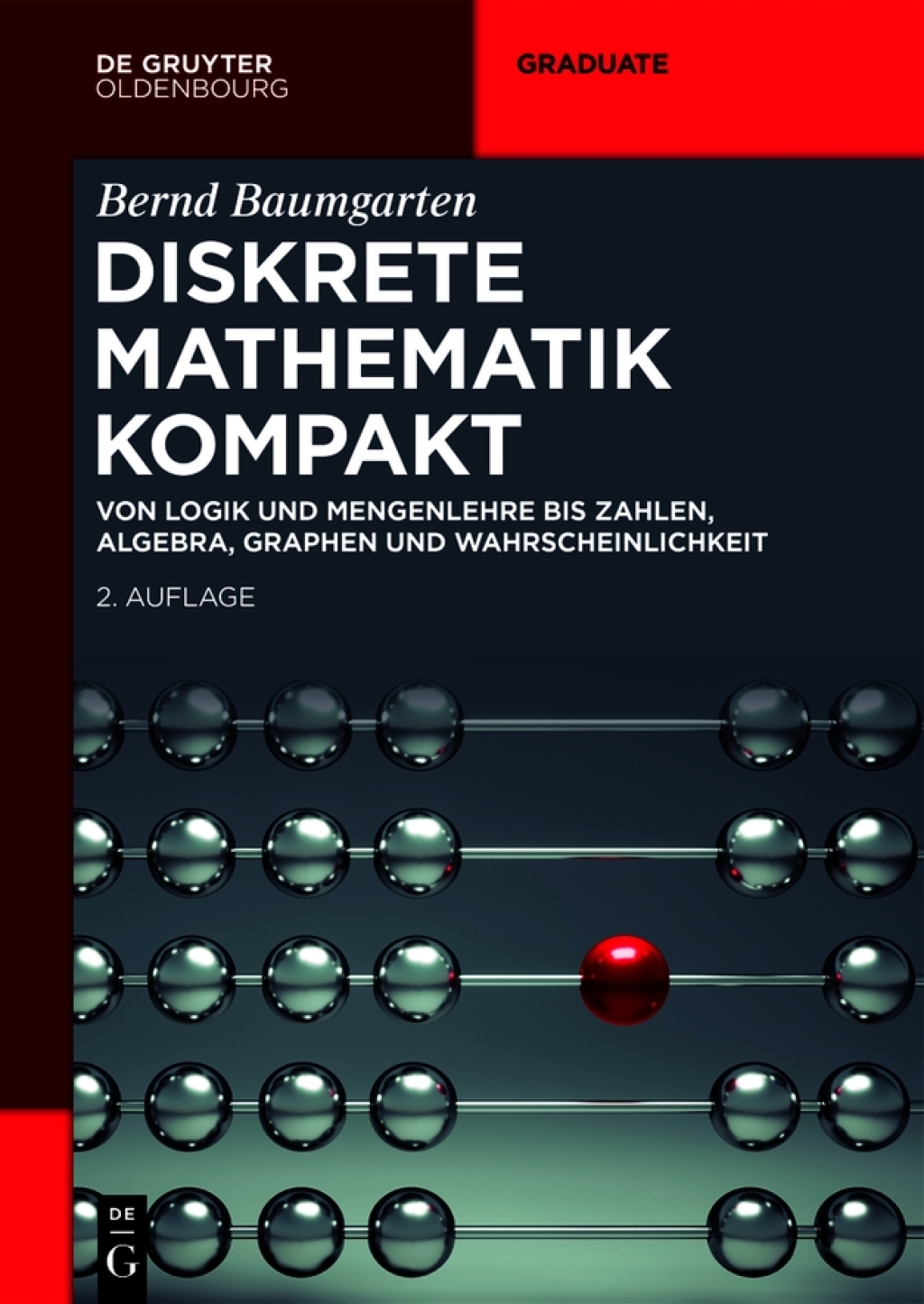 Diskrete Mathematik kompakt Von Logik und Mengenlehre bis Zahlen, Algebra, Graphen und Wahrscheinlichkeit 2nd Edition