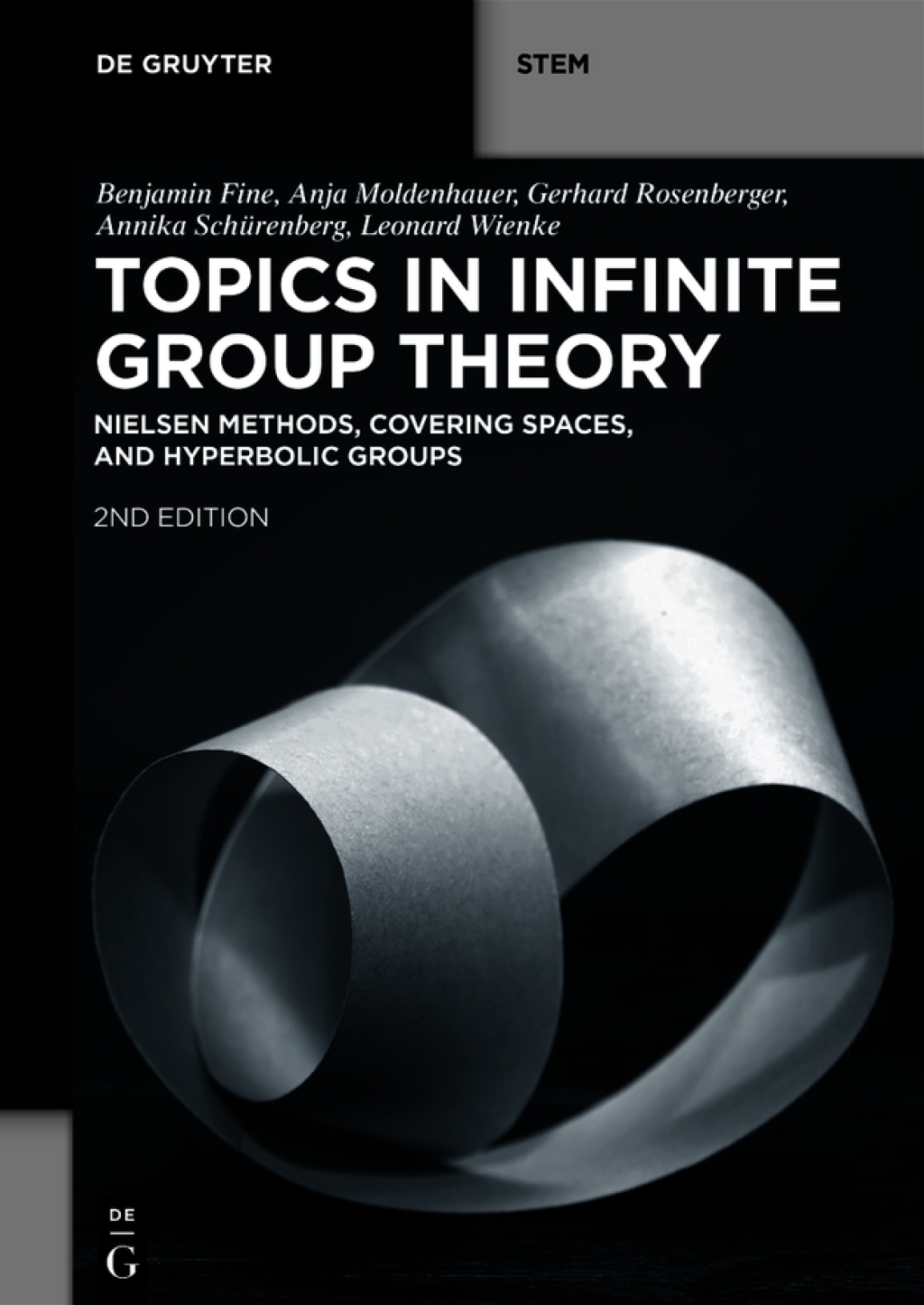 Topics in Infinite Group Theory Nielsen Methods, Covering Spaces, and Hyperbolic Groups 2nd Edition
