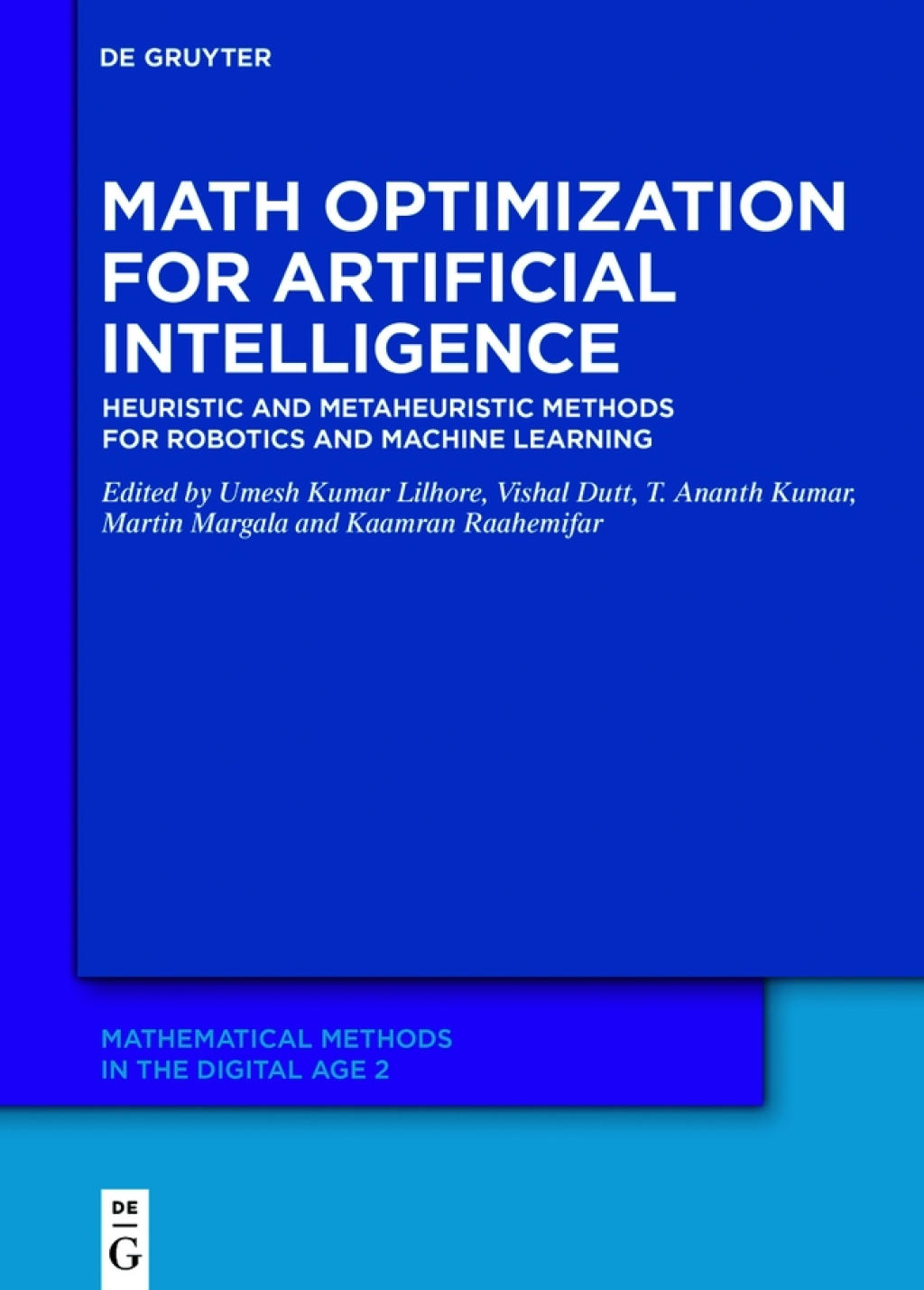 Math Optimization for Artificial Intelligence Heuristic and Metaheuristic Methods for Robotics and Machine Learning 1st Edition