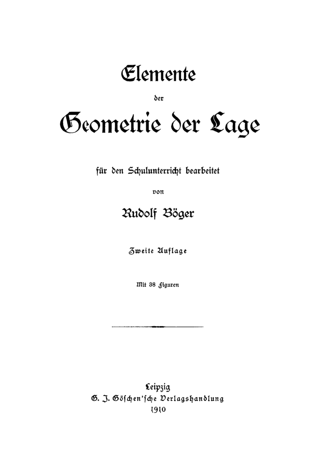Elemente der Geometrie der Lage FÃ¢â‚¬Å¡ÃƒÂ ÃƒÂ¶Ã‚Â¬Ã¢Ë†Â«r den Schulunterricht bearbeitet 2nd Edition