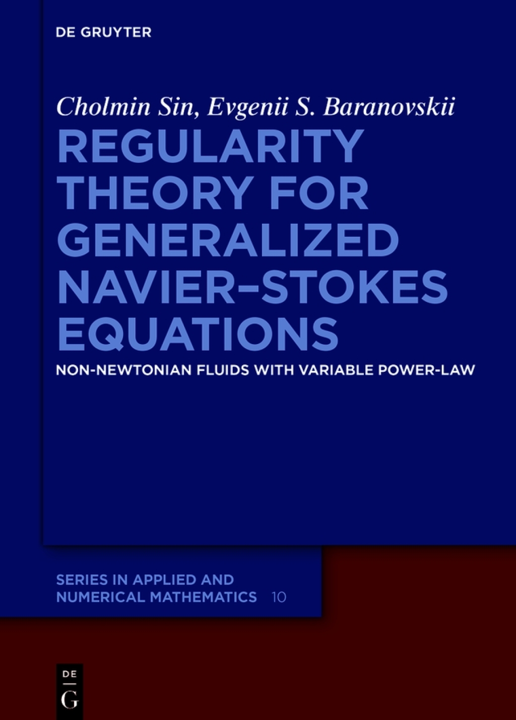 Regularity Theory for Generalized NavierÃ¢â‚¬Å¡Ãƒâ€žÃƒÂ¶Ã¢Ë†Å¡Ãƒâ€˜Ã¢Ë†Å¡Ã‚Â¨Stokes Equations Non-Newtonian Fluids with Variable Power-Law 1st Edition