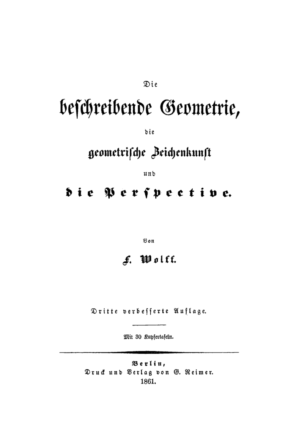 Die beschreibende Geometrie, die geometrische Zeichenkunst und die Perspective 3rd Edition