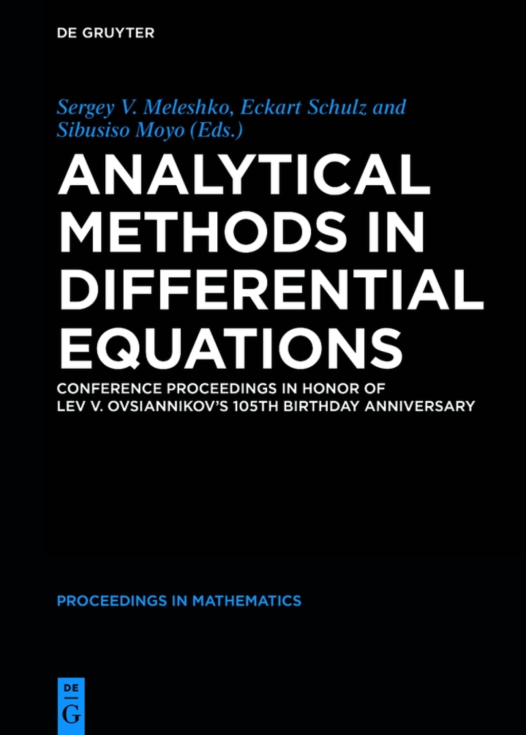 Analytical Methods in Differential Equations Conference Proceedings in Honor of Lev V. OvsiannikovÃ¢â‚¬Å¡Ãƒâ€žÃƒÂ¶Ã¢Ë†Å¡Ãƒâ€˜Ã¢Ë†Å¡Ã‚Â¥s 105th Birthday Anniversary 1st Edition
