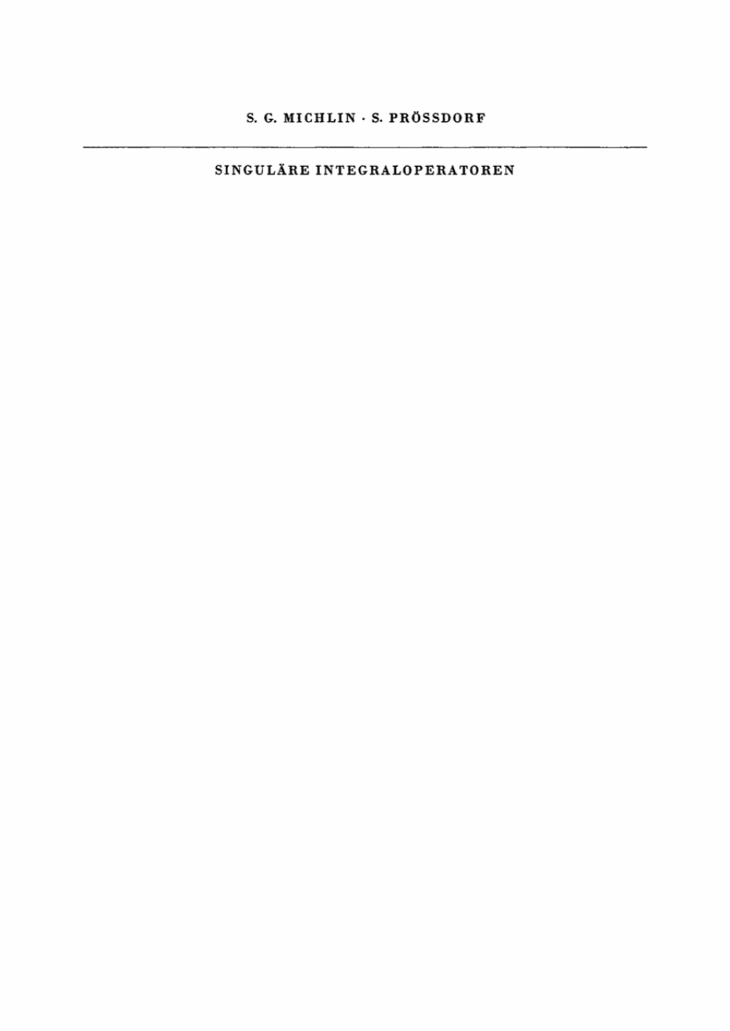 SingulÃ¢â‚¬Å¡ÃƒÂ ÃƒÂ¶Ã‚Â¬ÃƒÅ¸re Integraloperatoren 1st Edition