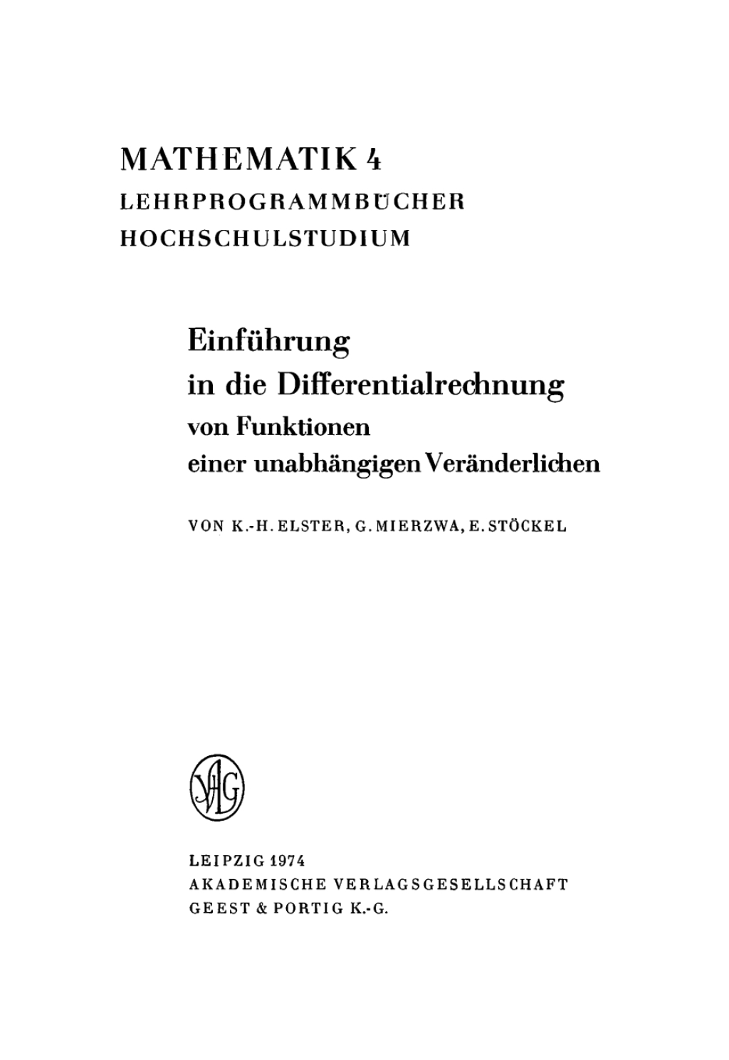 EinfÃ¢â‚¬Å¡ÃƒÂ ÃƒÂ¶Ã‚Â¬Ã¢Ë†Â«hrung in die Differentialrechnung von Funktionen einer unabhÃ¢â‚¬Å¡ÃƒÂ ÃƒÂ¶Ã‚Â¬ÃƒÅ¸ngigen VerÃ¢â‚¬Å¡ÃƒÂ ÃƒÂ¶Ã‚Â¬ÃƒÅ¸nderlichen 1st Edition