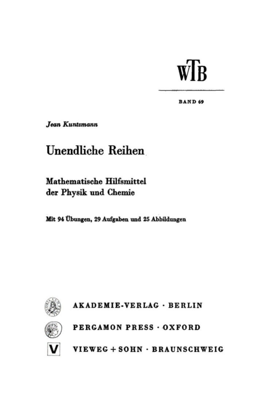 Unendliche Reihen Mathematische Hilfsmittel der Physik und Chemie 1st Edition