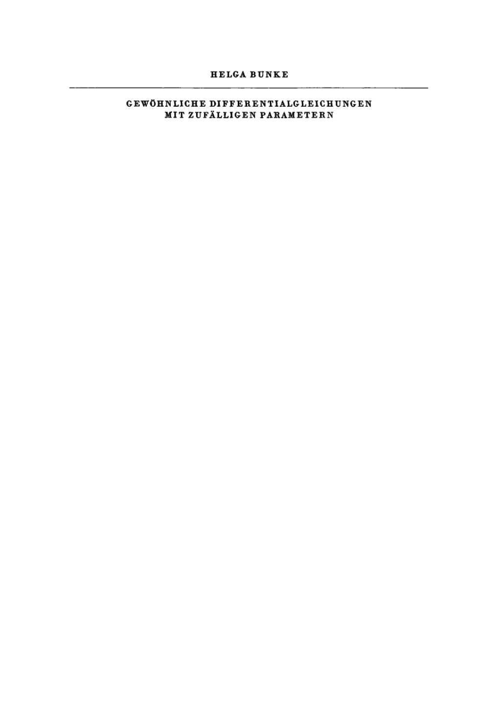 GewÃ¢â‚¬Å¡ÃƒÂ ÃƒÂ¶Ã¢â‚¬Å¡ÃƒÂ Ãƒâ€¡hnliche Differentialgleichungen mit zufÃ¢â‚¬Å¡ÃƒÂ ÃƒÂ¶Ã‚Â¬ÃƒÅ¸lligen Parametern 1st Edition
