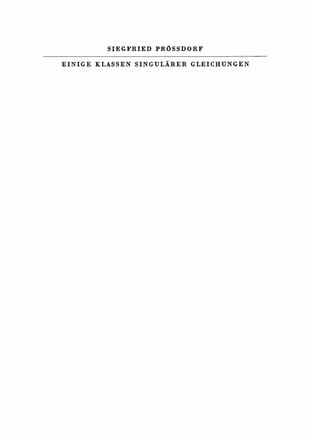 Einige Klassen singulÃ¢â‚¬Å¡ÃƒÂ ÃƒÂ¶Ã‚Â¬ÃƒÅ¸rer Gleichungen 1st Edition
