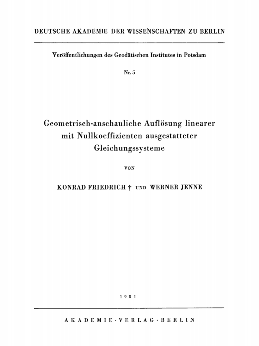 Geometrisch-anschauliche AuflÃ¢â‚¬Å¡ÃƒÂ ÃƒÂ¶Ã¢â‚¬Å¡ÃƒÂ Ãƒâ€¡sung linearer mit Nullkoeffizienten ausgestatteter Gleichungssysteme 1st Edition