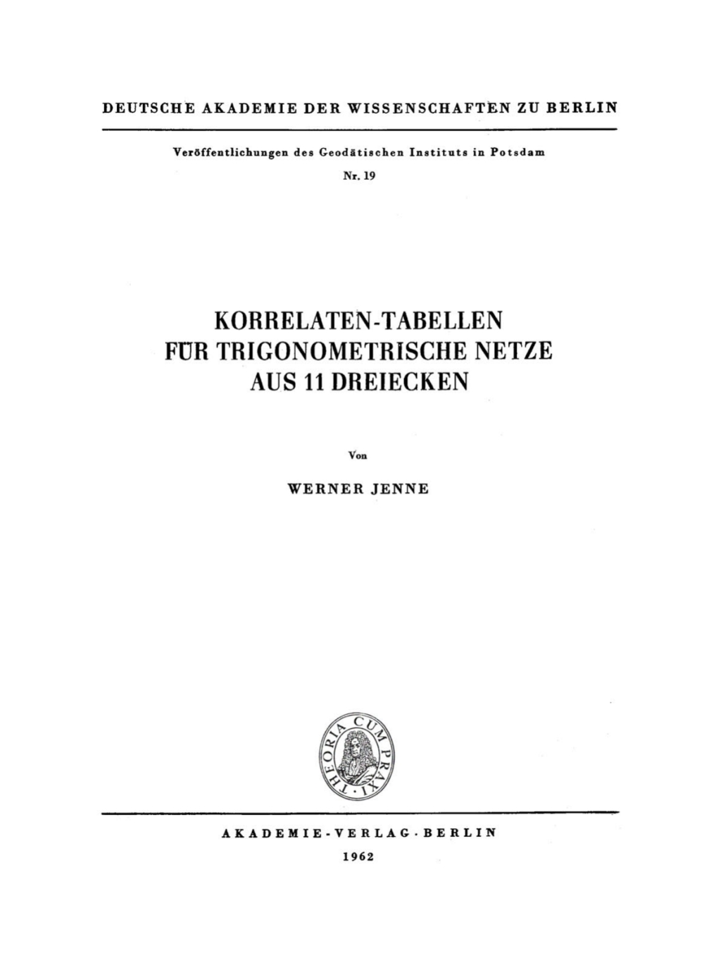 Korrelaten-Tabellen fÃ¢â‚¬Å¡ÃƒÂ ÃƒÂ¶Ã‚Â¬Ã¢Ë†Â«r trigonometrische Netze aus 11 Dreiecken 1st Edition