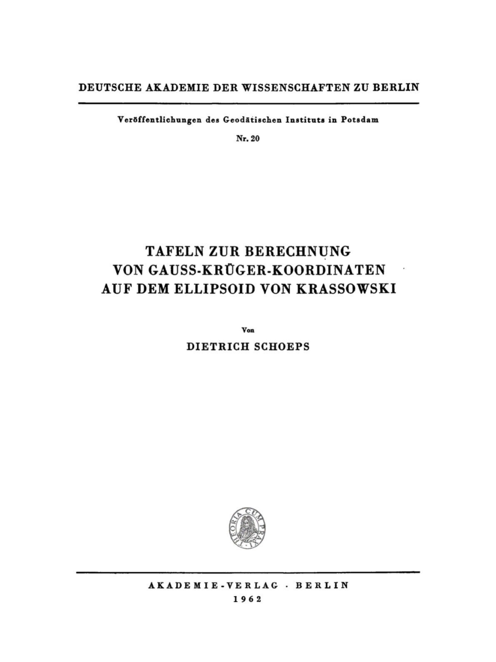 Tafeln zur Berechnung von Gauss-KrÃ¢â‚¬Å¡ÃƒÂ ÃƒÂ¶Ã‚Â¬Ã¢Ë†Â«ger-Koordinaten auf dem Ellipsoid von Krassowski 1st Edition