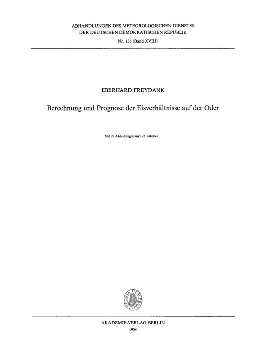 Berechnung und Prognose der EisverhÃ¢â‚¬Å¡ÃƒÂ ÃƒÂ¶Ã‚Â¬ÃƒÅ¸ltnisse auf der Oder 1st Edition
