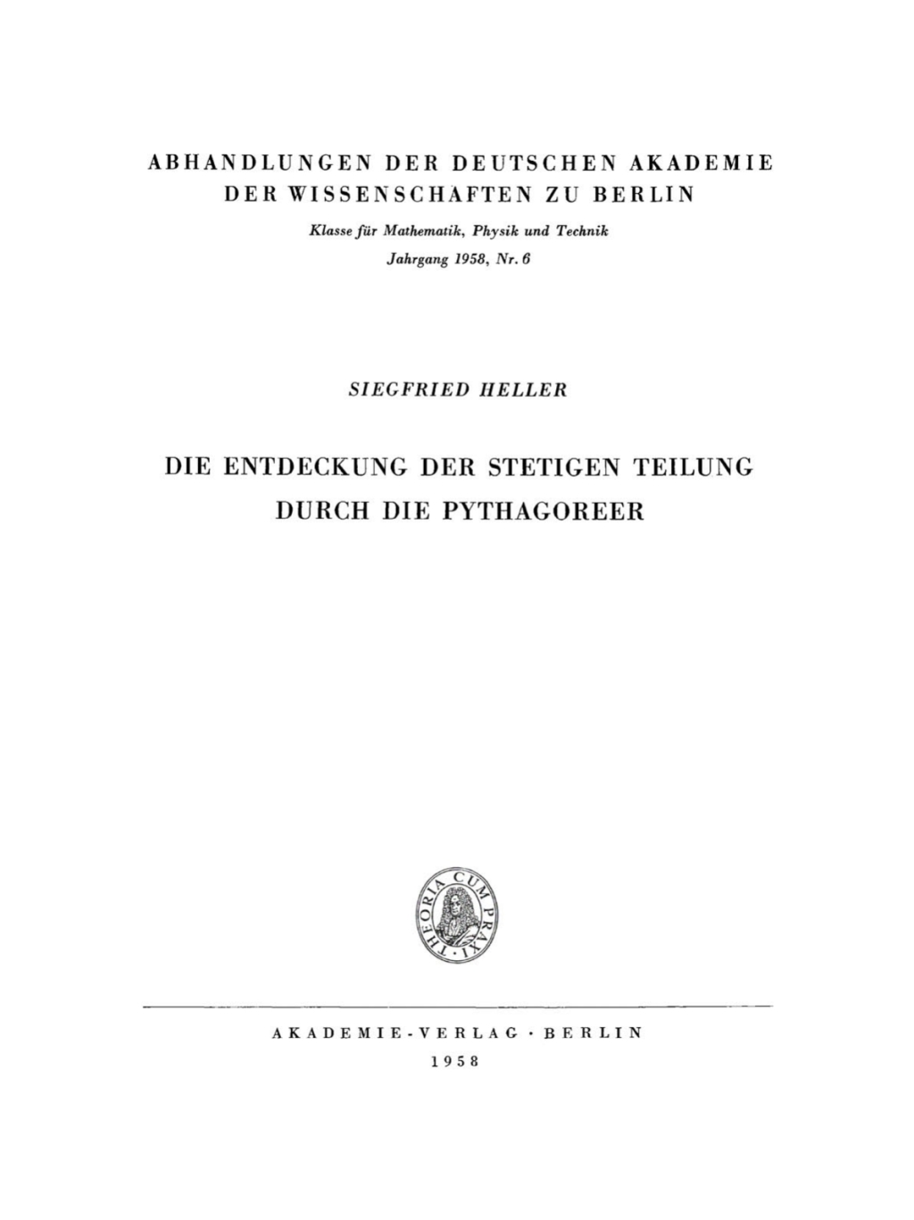 Die Entdeckung der stetigen Teilung durch die Pythagoreer 1st Edition