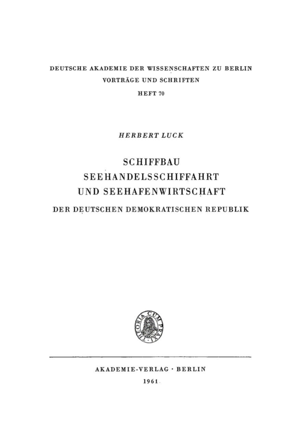 Schiffbau Seehandelsschiffahrt und Seehafenwirtschaft der Deutschen Demokratischen Republik 1st Edition