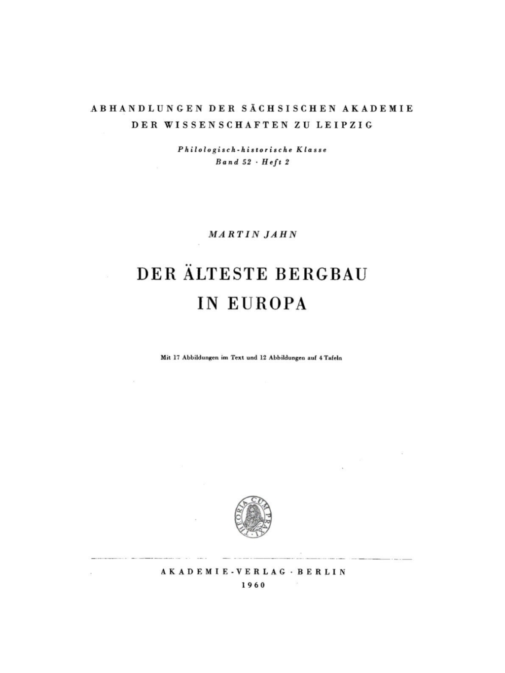 Der Ã¢â‚¬Å¡ÃƒÂ ÃƒÂ¶Ã‚Â¬ÃƒÅ¸lteste Bergbau in Europa 1st Edition
