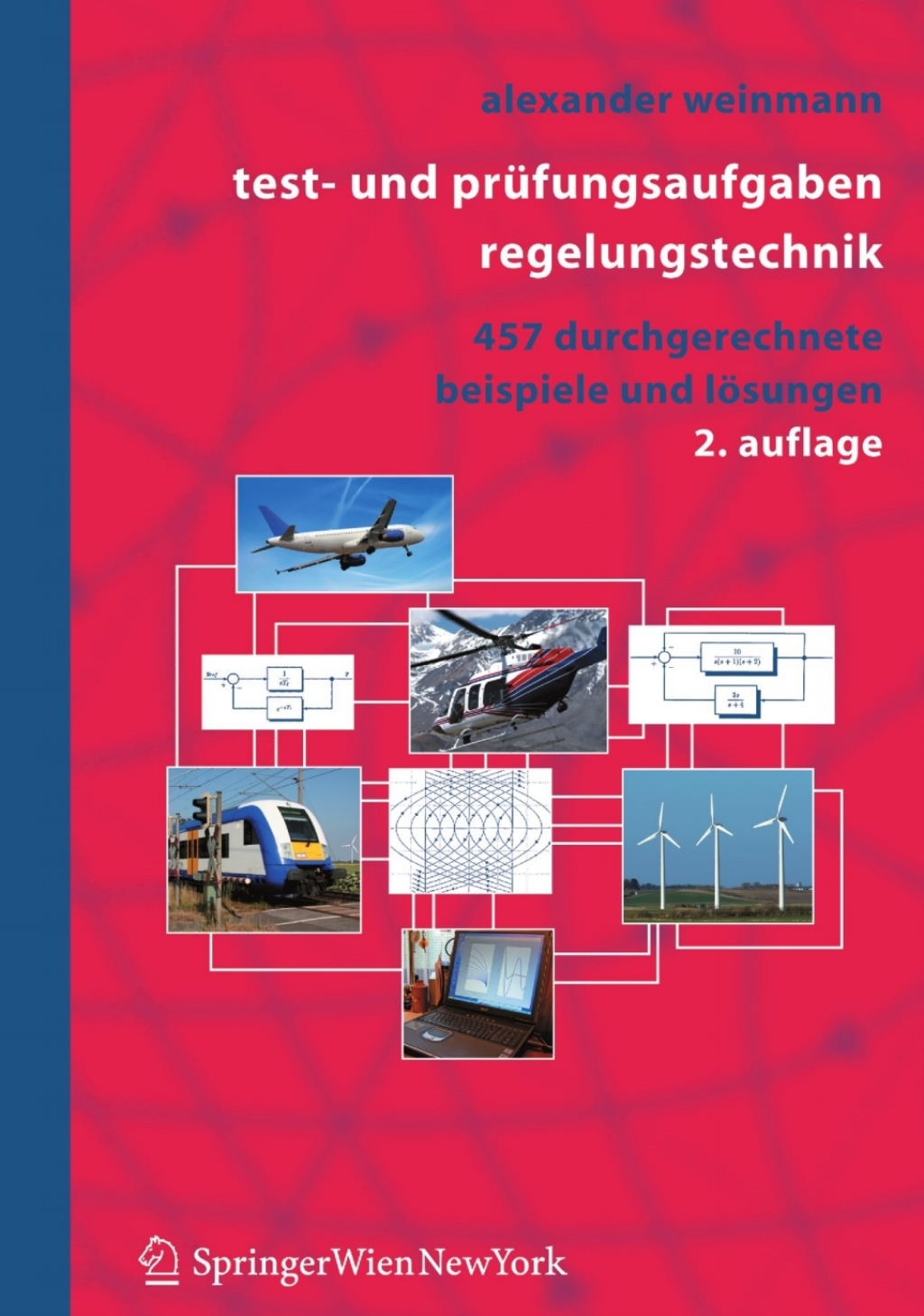 Test- und PrÃ¢â‚¬Å¡ÃƒÂ ÃƒÂ¶Ã‚Â¬Ã¢Ë†Â«fungsaufgaben Regelungstechnik 457 durchgerechnete Beispiele mit analytischen, nummerischen und computeralgebraischen LÃ¢â‚¬Å¡ÃƒÂ ÃƒÂ¶Ã¢â‚¬Å¡ÃƒÂ Ãƒâ€¡sungen in MATLAB und MAPLE 2nd Edition