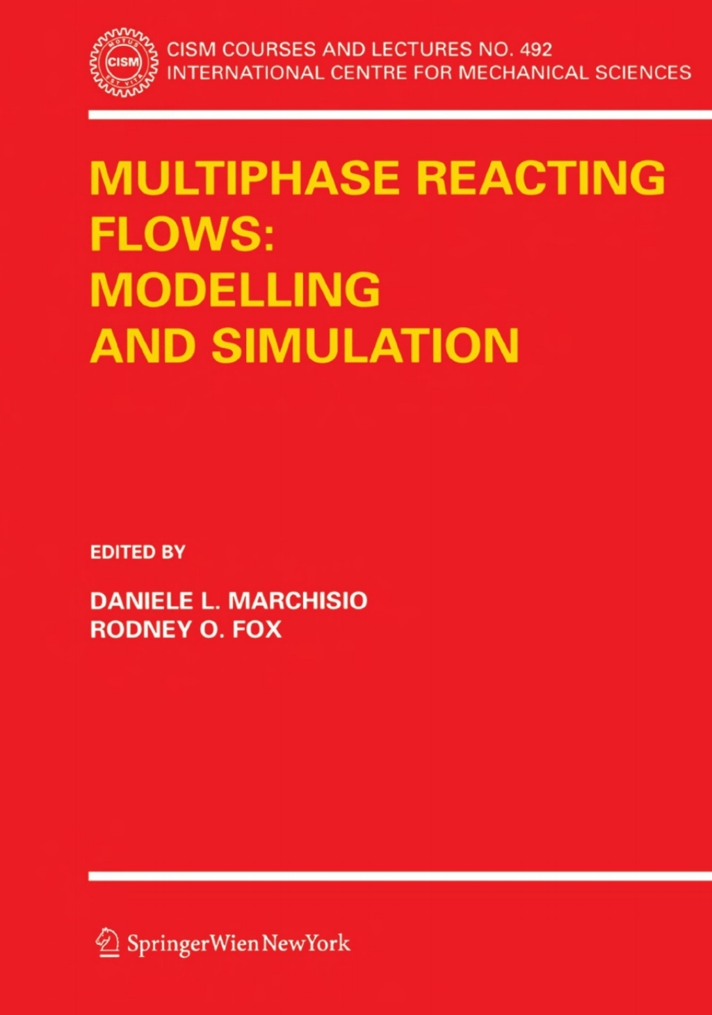 Multiphase reacting flows: modelling and simulation 1st Edition