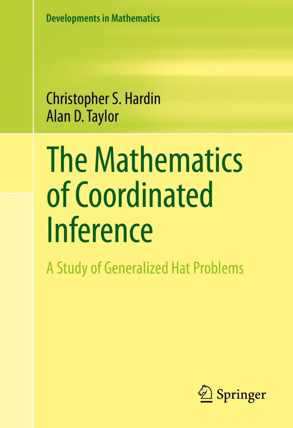 The Mathematics of Coordinated Inference A Study of Generalized Hat Problems 