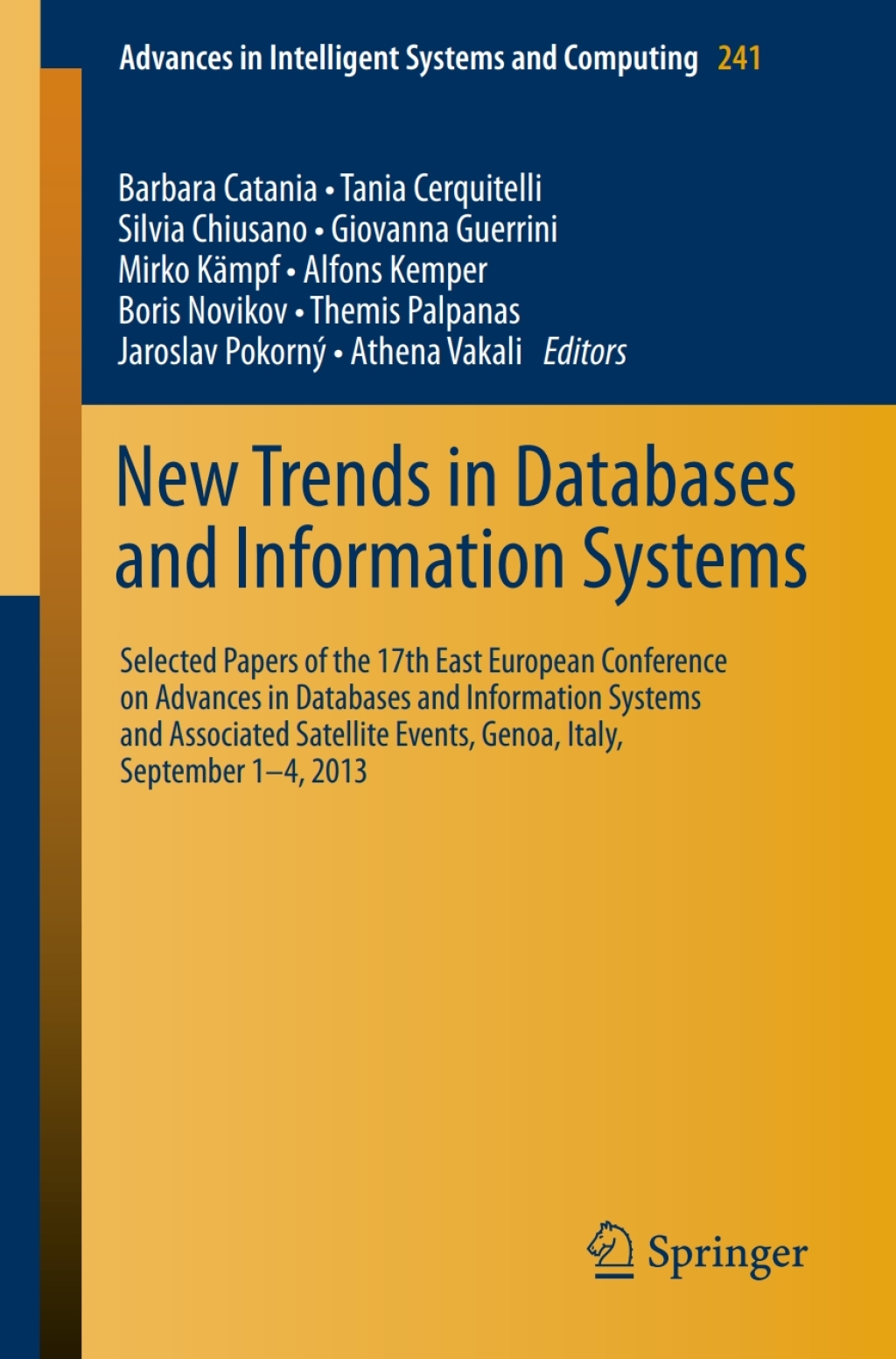 New Trends in Databases and Information Systems 17th East European Conference on Advances in Databases and Information Systems 
