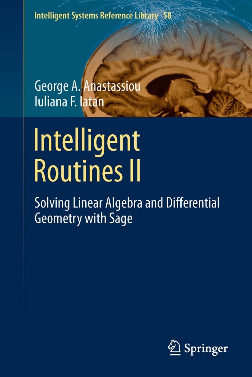 Intelligent Routines II Solving Linear Algebra and Differential Geometry with Sage 