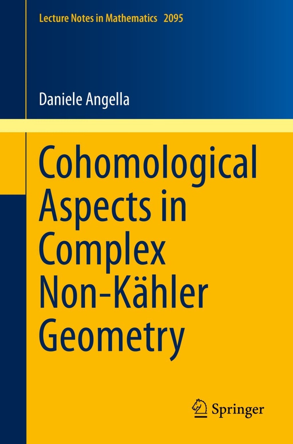 Cohomological Aspects in Complex Non-KÃ¢â‚¬Å¡ÃƒÂ ÃƒÂ¶Ã‚Â¬ÃƒÅ¸hler Geometry 