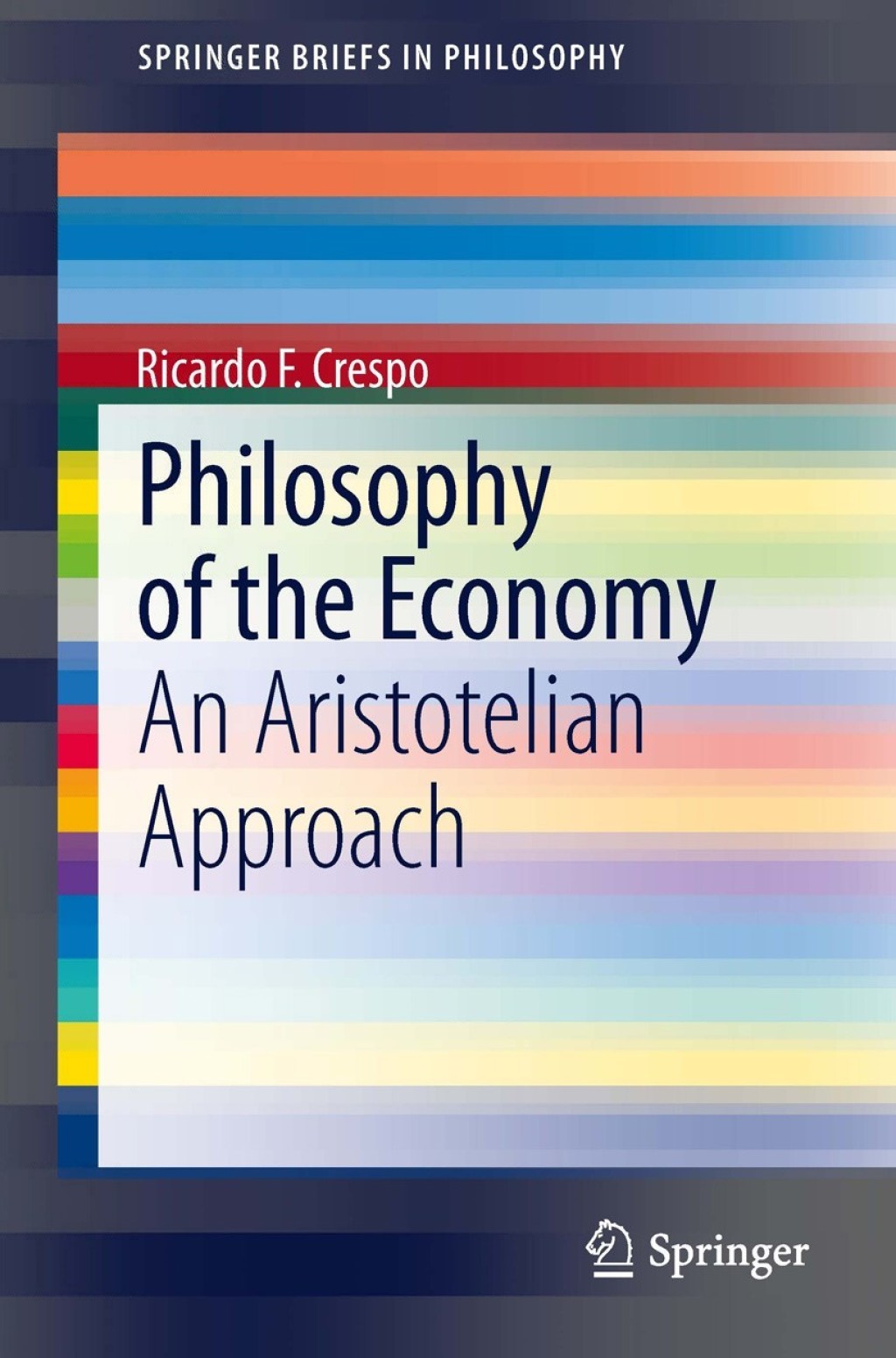 Philosophy of the Economy An Aristotelian Approach 