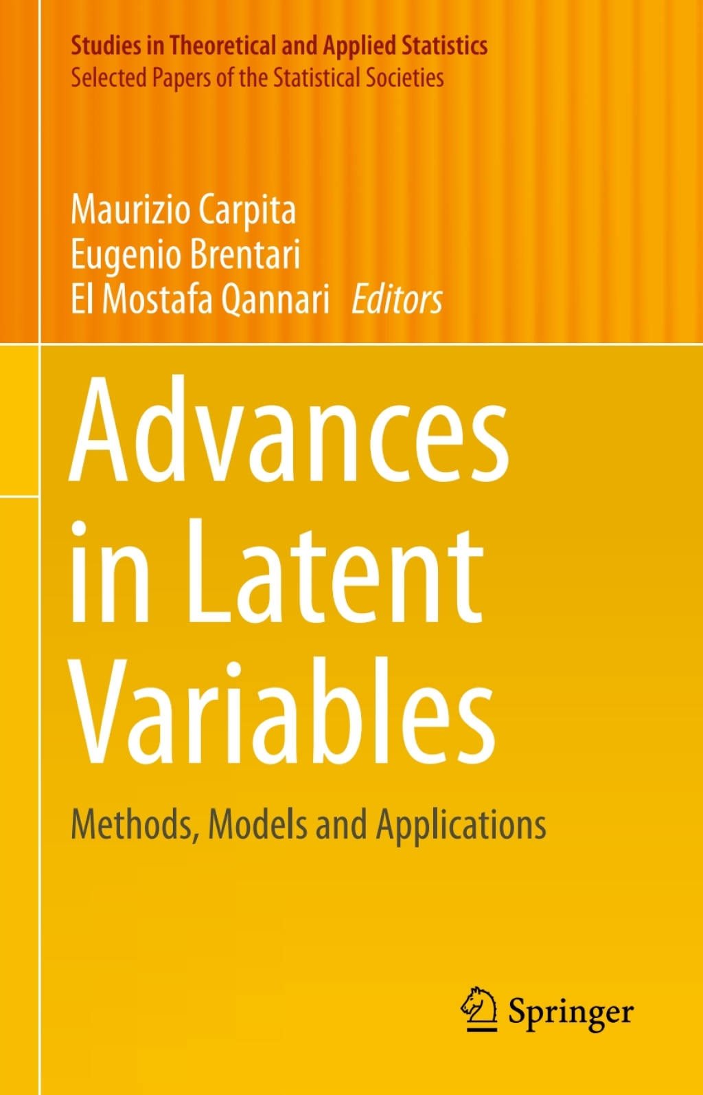 Advances in Latent Variables Methods, Models and Applications 