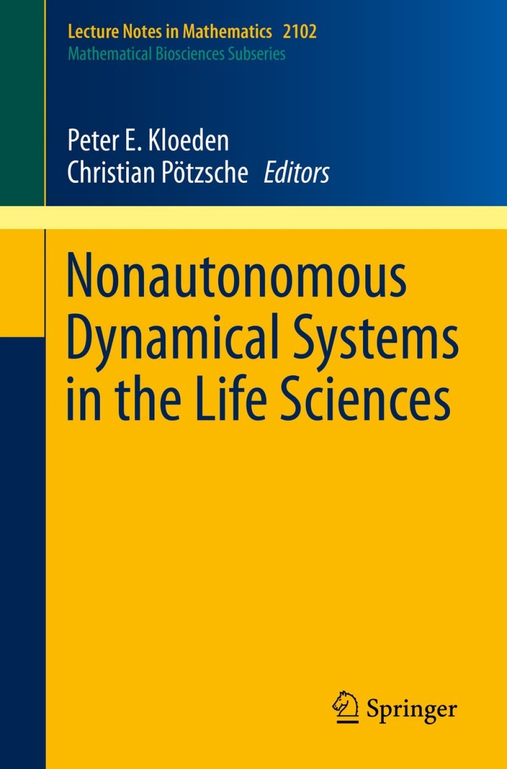 Nonautonomous Dynamical Systems in the Life Sciences 