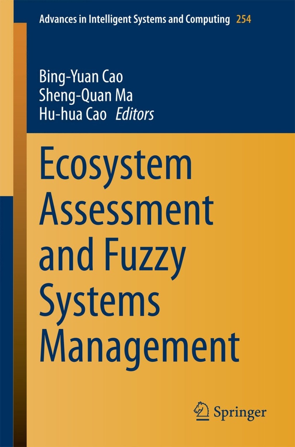 Ecosystem Assessment and Fuzzy Systems Management 