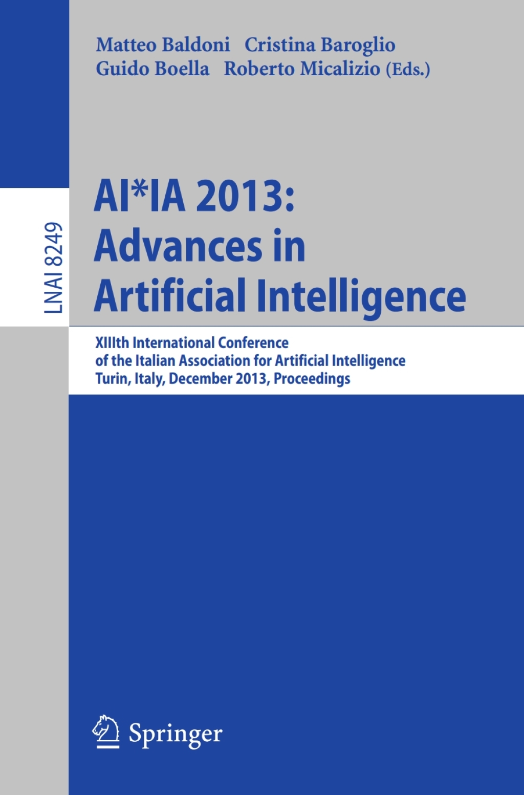 AI*IA 2013: Advances in Artificial Intelligence XIIIth International Conference of the Italian Association for Artificial Intelligence, Turin, Italy, December 4-6, 2013, Proceedings 