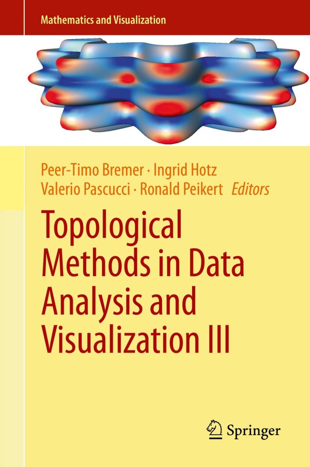 Topological Methods in Data Analysis and Visualization III Theory, Algorithms, and Applications 