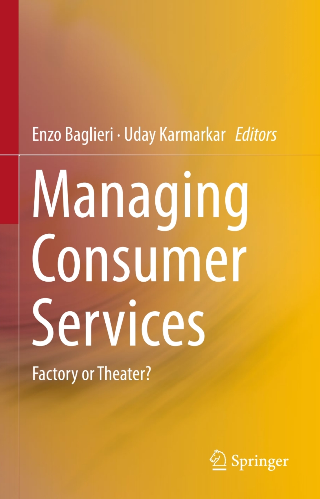 Managing Consumer Services Factory or Theater? 