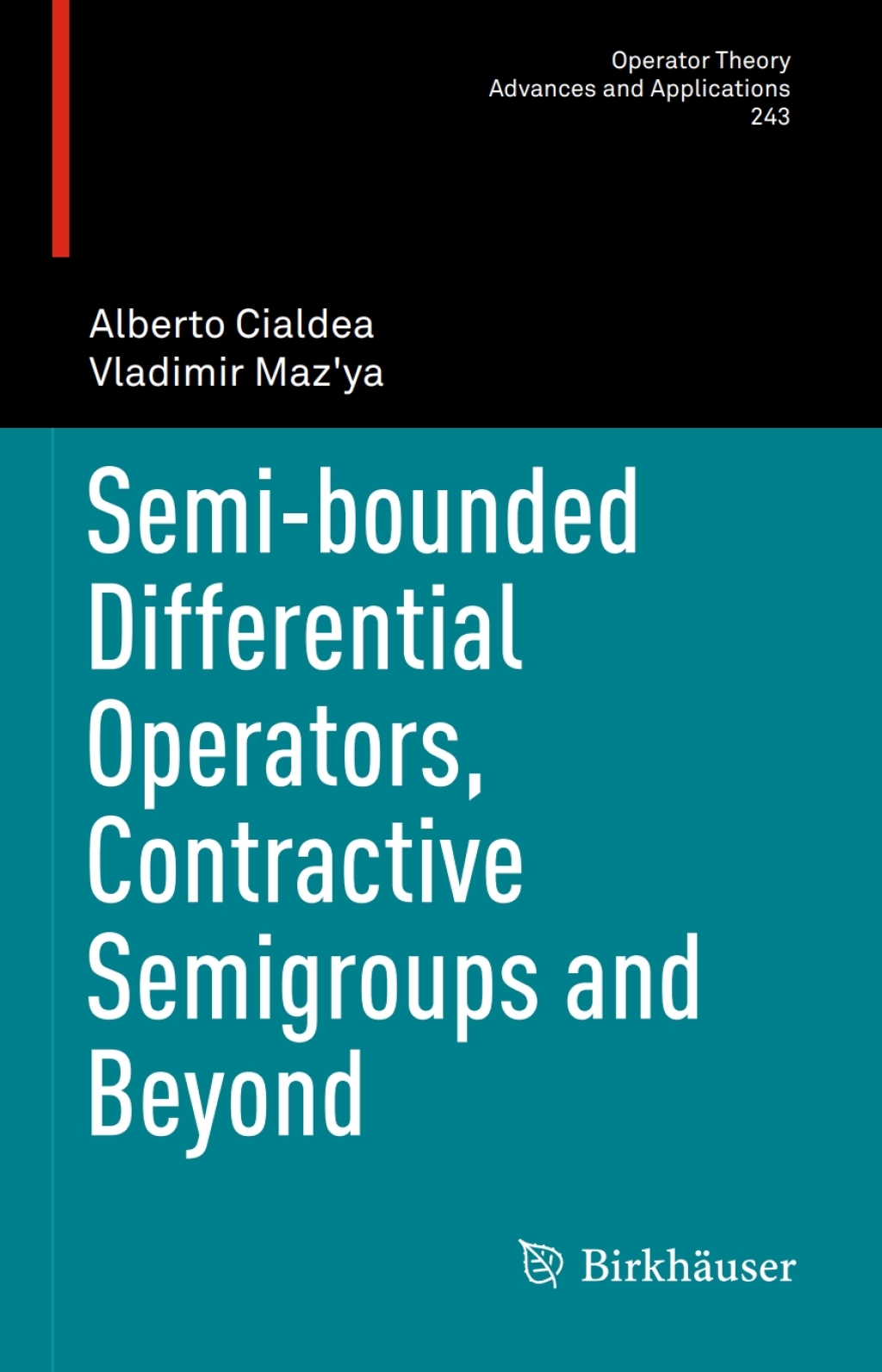 Semi-bounded Differential Operators, Contractive Semigroups and Beyond 