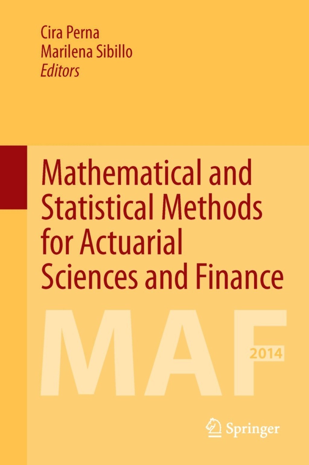 Mathematical and Statistical Methods for Actuarial Sciences and Finance 