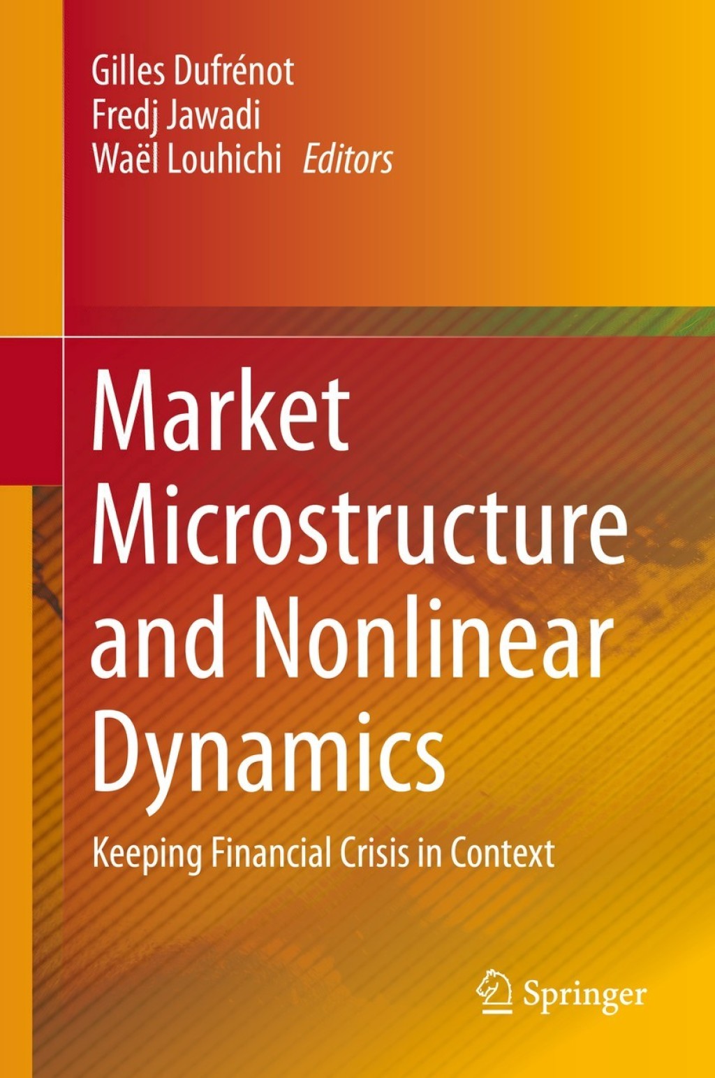 Market Microstructure and Nonlinear Dynamics Keeping Financial Crisis in Context 