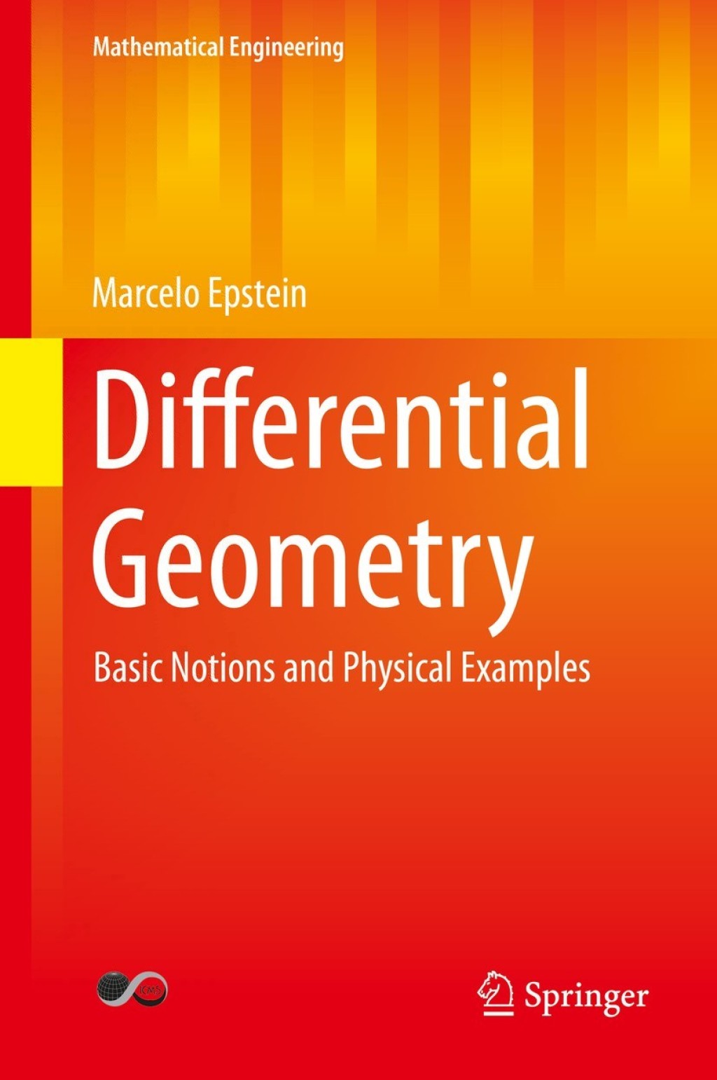 Differential Geometry Basic Notions and Physical Examples 